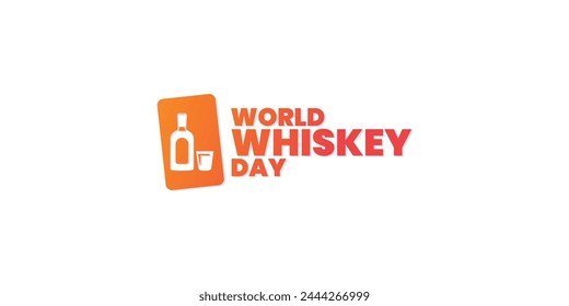 World Whiskey Day, May, suitable for social media post, card greeting, banner, template design, print, suitable for event, website, vector illustration, with whiskey bottles and glasses illustration.