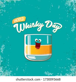 World Whisky Day﻿ banner with vector funny cartoon smiling whiskey glass character isolated on grunge 
 azure background. whiskey day vector concept illustration. funky hipster alcohol character label
