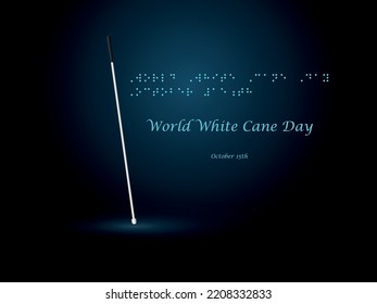 World white cane day.15 October. White cane on blue background. Text in English and Braille