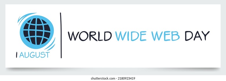 World Wide Web Day, held on 1 August.