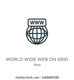 World Wide Web On Grid Icon. Thin Linear World Wide Web On Grid Outline Icon Isolated On White Background From Web Collection. Line Vector Sign, Symbol For Web And Mobile