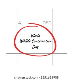 World Wildlife Conservation Day, December 4 - calendar date.