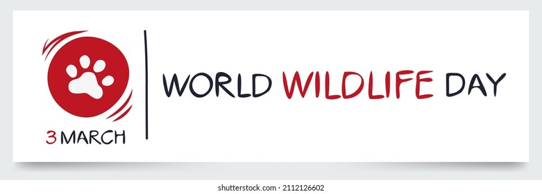 World Wildlife Day, held on 3 March.
