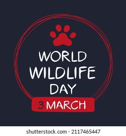 World Wildlife Day, held on 3 March.