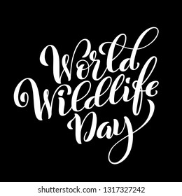 World wildlife day. March 3. Template for poster with handdrawn lettering. Vector illustration.