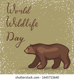 World Wildlife Day, March 3. Hand lettering. Bear. Template for postcard, banner, poster, web pages design. Hand Drawn vector illustration.