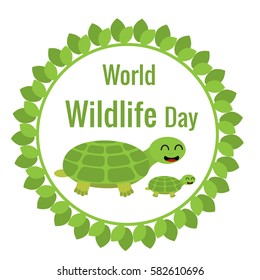 World Wildlife Day. Save the turtles. Vector illustration. Inscription. Isolated on white background. Round frame of leaves.