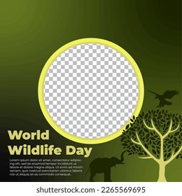 World Wildlife Day. Social media templates for World Wildlife Day. Education to get to know wildlife. Sustaining all life on earth. for campaign world wildlife day