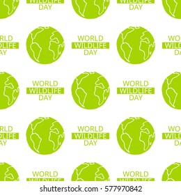 World Wildlife Day tileable background. Vector design element, seamless pattern with symbol of planet Earth. Text and green globe on white