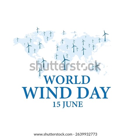 World wind day vector illustration. world wind day, wind day with turbines and world map. 15 June global wind day	