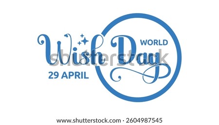 World Wish Day Handwritten Typography Design. High-Quality Calligraphy Vector for Branding, Merchandise, Marketing, Social Media Graphics, Digital Ads, and Print Templates