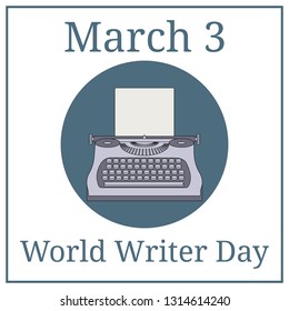 World Writer Day. March holiday calendar. March 3. Typewriter Machine. Journalist equipment. Vintage tehnology. Keyboard. Antique equipment. Vector illustration for your design.