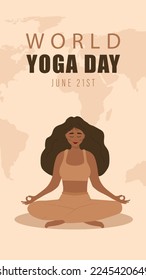 World yoga day stories template. Woman in lotus position meditating. June 21st. Banner, brochure and poster design. Vector illustration in flat cartoon style.