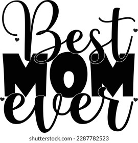  To the world you are a mother but to your family you are the world, Mother Svg, Mothers Birthday Svg, Mother Gift Svg, Mother's Day Gift Svg ,Best mom ever.
  