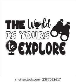 el mundo es tu para explorar el logo citas positivas inspiradoras, motivacionales, tipográficas, diseño de letras