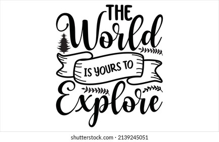 2,131 Explore your world Images, Stock Photos & Vectors | Shutterstock