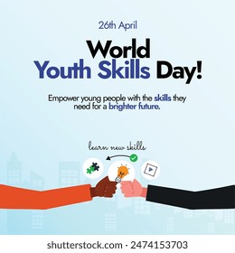 World Youth skills day. 15th April World Youth skills day celebration banner with two people doing fist bumps, icons of bulb, puzzle pieces. Conceptual banner to encourage youth to learn new skills. 