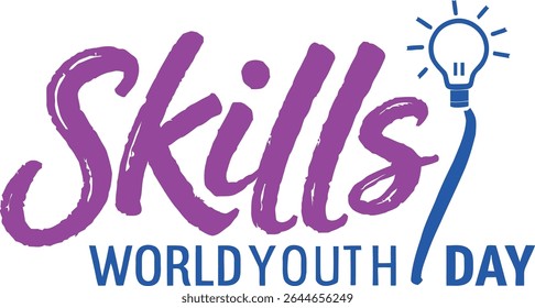 World Youth Skills Day graphic design.  The design features the words 'Skills' in bold purple brush lettering, accompanied by a blue lightbulb graphic and the text 'World Youth Day'. Isolated on white
