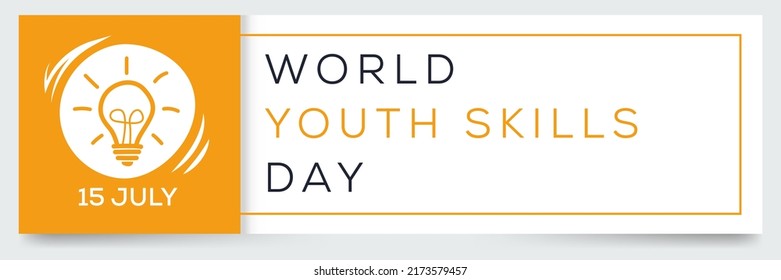 World Youth Skills Day, held on 15 July.