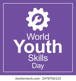 World youth skills day vector design or illustration. 15 July design. Eps file.