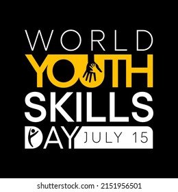 World Youth Skills Day (WYSD) Is Observed Every Year On July 15, Aims To Recognize The Strategic Importance Of Equipping Young People With Skills For Employment, Decent Work And Entrepreneurship