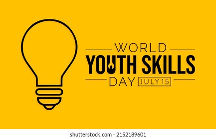 World Youth Skills Day (WYSD) Is Observed Every Year On July 15, Aims To Recognize The Strategic Importance Of Equipping Young People With Skills For Employment, Decent Work And Entrepreneurship