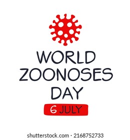 World Zoonoses Day, held on 6 July.