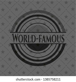 World-famous dark emblem. Vector Illustration. Detailed.