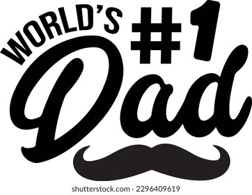 World's #1 Dad Fathers Day SVG Files