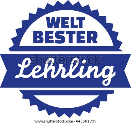 World's best Apprentice - german