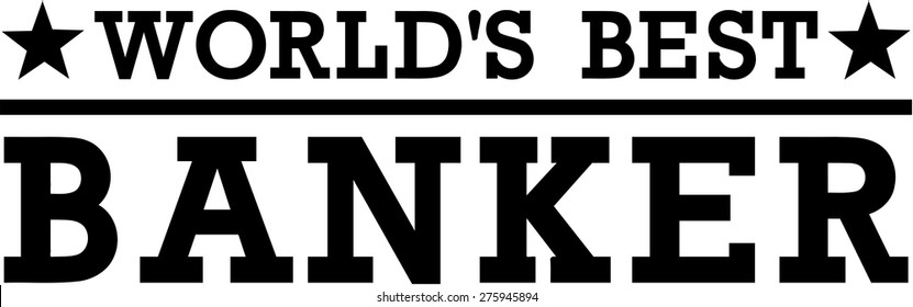 World's Best Banker Money 