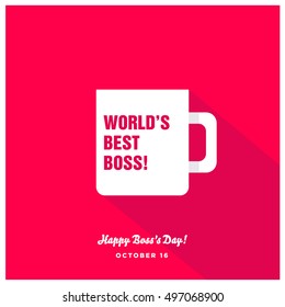 World's Best Boss Mug | Happy Day 16 October (Art In Flat Style Long Shadow Vector Illustration Icon Design)