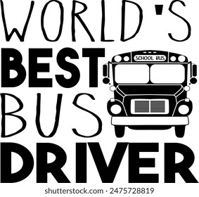 World's best Bus driver on the white background. Vector illustration