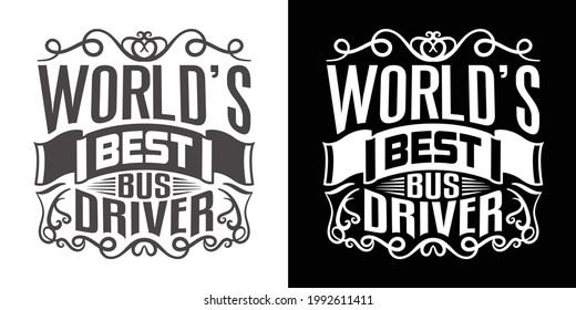 Worlds Best Bus Driver Printable Vector Illustration