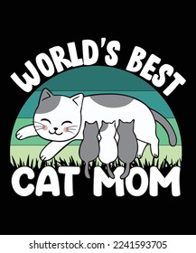 world's best cat mom custom vector t-shirt design