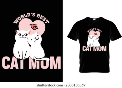 World's best cat mom Cat T Shirt Design