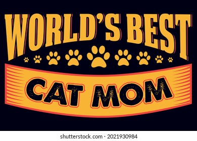 World's best cat  mom t-shirt design template 