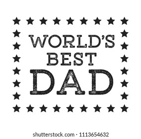World's Best Dad, Father's Day, Dad Appreciation, Parent's Day, Happy Father's Day, Father Text, Happy Father's Day Vector Text Background