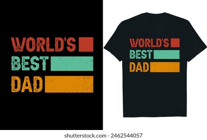 World's Best Dad . Gifts for Papa
Fathers Day  t-shirt design.

