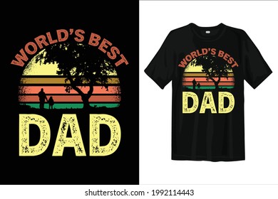 World's best dad. Dad t shirt design. Fathers day t shirt design. Typography t shirt design.