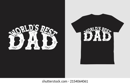 World's Best Dad T Shirt Design.