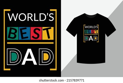 World's Best Dad, T-shirt Design