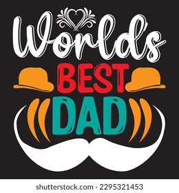 World's Best Dad T-shirt Design Vector File