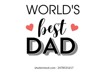 world's best dad t-shirt design