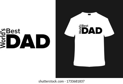 World's Best Dad typography t shirt design, apparel, vector, eps 10