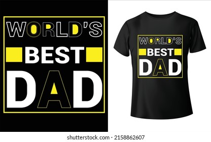 World's Best Dad Typography T Shirt Design