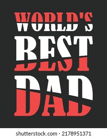 World's Best Dad Vector Illustration. Father day background. Father day design