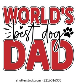 World's Best Dog Dad Vector File