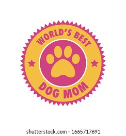 World's Best Dog Mom Badge.