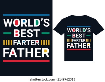 Worlds best farter father t-shirt design typography vector illustration files for printing ready